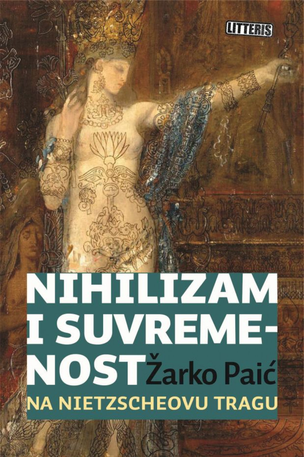 Nihilizam i Suvremenost – Na Nietzscheovu Tragu