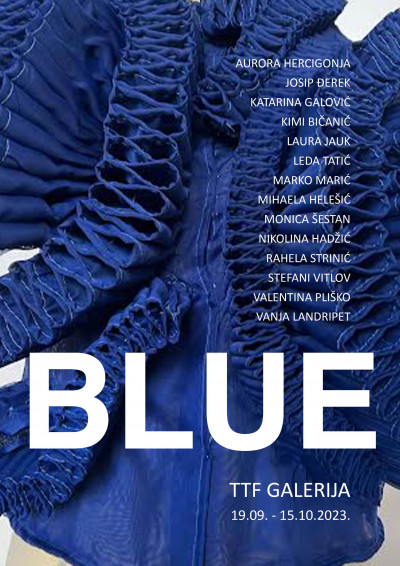 Izložba „BLUE“ u Galeriji TTF-a