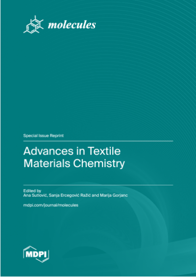 Objavljen reprint znanstvenih radova posebnog izdanja u časopisu Molecules,
u znanstvenoj monografiji (MDPI Books) pod nazivom  Advances in Textile Materials Chemistry