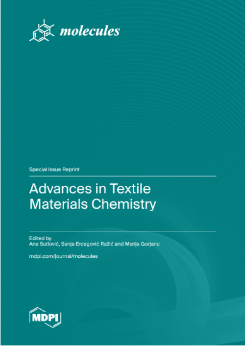 Objavljen reprint znanstvenih radova posebnog izdanja u časopisu Molecules,
u znanstvenoj monografiji (MDPI Books) pod nazivom  Advances in Textile Materials Chemistry